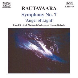 RAUTAVAARA: Symphony No. 7 / Angels and Visitations