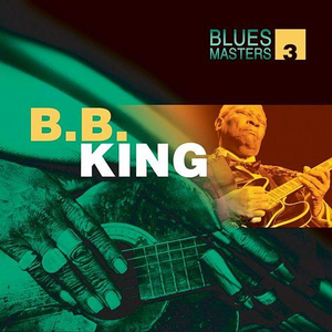 B.B. King - Blues Masters Vol. 3 - Zortam Music
