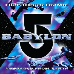 Zdjęcia dla 'Babylon 5: Volume 2: Messages From Earth'