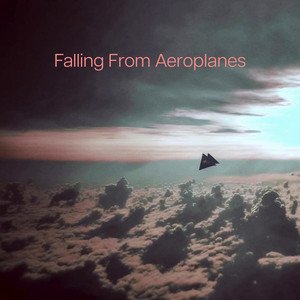 Falling From Aeroplanes