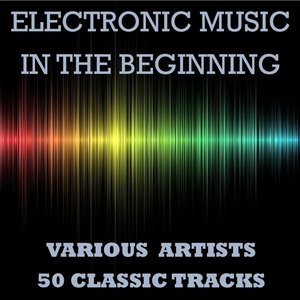 Electronic Music - In the Beginning