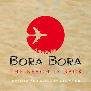 Bora Bora - The Beach is Back