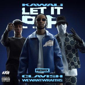 Let It Rip (Remix) [feat. Clavish & wewantwraiths]