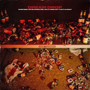 Sometimes You're Gonna Feel Like A Loser, But That's Alright