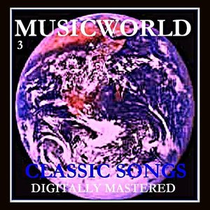 Musicworld - Classic Songs 3