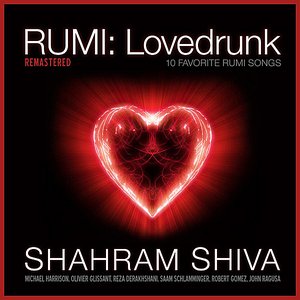 Rumi: Lovedrunk (Remastered)