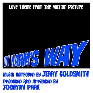 In Harm's Way - Love Theme from the Motion Picture Score (Jerry Goldsmith) Single