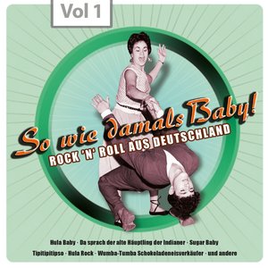 So wie damals - Rock 'n' Roll aus Deutschland, Vol.1