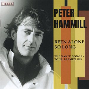 Been Alone So Long (The Naked Songs - Tour, Bremen 1985)