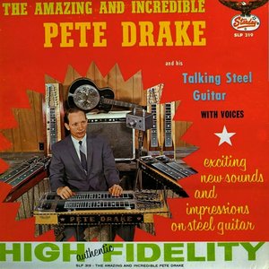 The Amazing and Incredible Pete Drake