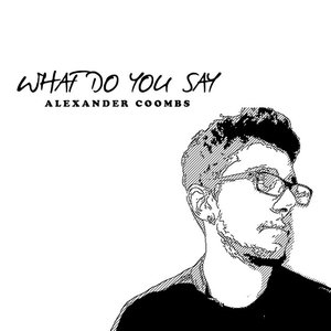 What Do You Say