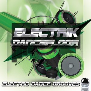 Electrik Dancefloor (Electro Dance Grooves)