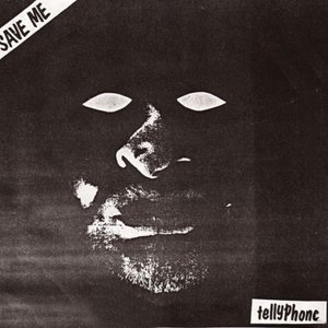Save Me / Tellyphone
