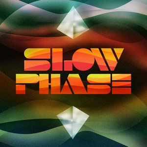 SLOW PHASE