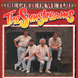The Sunstreams - Die Goeie Ouwe Tijd Top 100 - Zortam Music