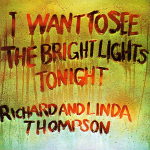 Richard & Linda Thompson - I Want To See The Bright Light - Zortam Music