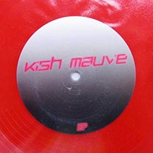 Kish Mauve EP