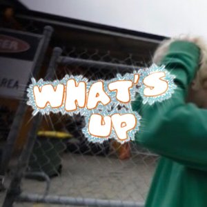 What's Up (feat. Sleepr) - Single