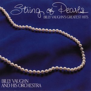 String of Pearls: Billy Vaughn's Greatest Hits