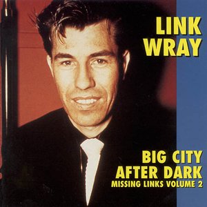 Big City After Dark - Missing Links Volume 2