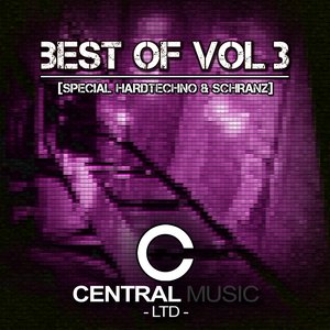 Central Music Ltd Best of, Vol. 3 (Special Hardtechno & Schranz)