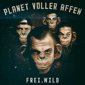 Frei.Wild - Planet voller Affen - Zortam Music