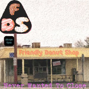 Never Wanted To Close - Single