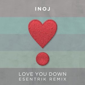 Love You Down (eSenTRIK Remix)