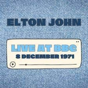 Elton John: Live at BBC, 8 December 1971 (Live)