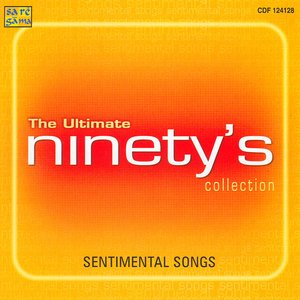 The Ultimate - Ninety's Sentimental Songs Collection