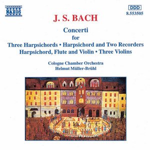 Bach: Concerti for Harpsichords, Recorders & Violins