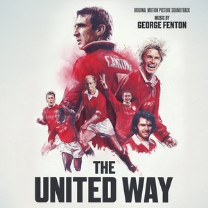 The United Way (Original Motion Picture Sound Track)