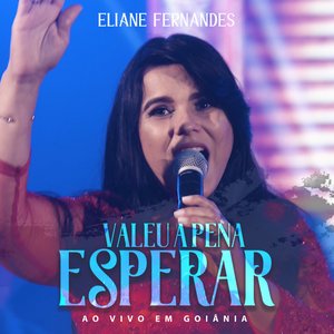 Valeu a Pena Esperar, Ao Vivo em Goiânia