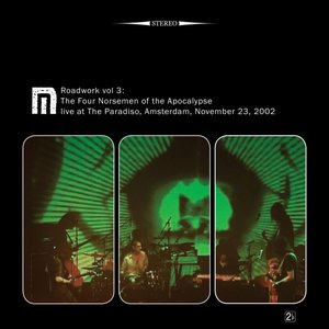 Roadwork Vol.3: The Four Norsemen of the Apocalypse Live at the Paradiso, Amsterdam, November 23, 2002