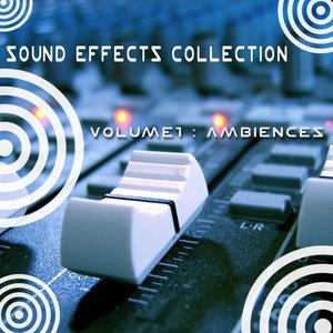 Sound Effects Collection 1 - Ambiences