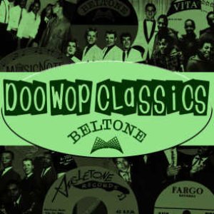 Doo-Wop Classics Vol. 9 [Beltone Records]
