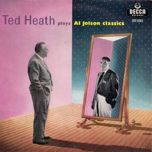 Ted Heath plays Al Jolson Classics