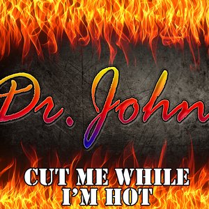 Cut Me While I'm Hot