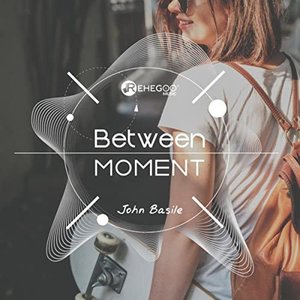Between Moments (Easy Listening Instrumental, Inspirational Background Music for Relax, Loosening and Peacefulness)