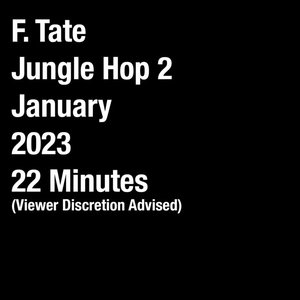 Jungle Hop 2: Viewer Discretion Advised