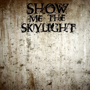 Show Me The Skylight 的头像