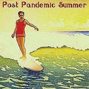 Post Pandemic Summer