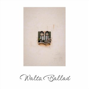 Waltz Ballad