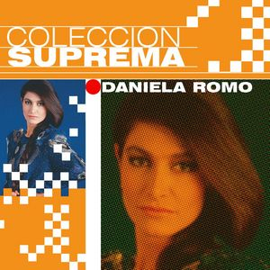daniela romo - Coleccion Suprema - Zortam Music
