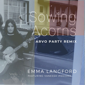 Emma Langford - Sowing Acorns Lyrics - Zortam Music
