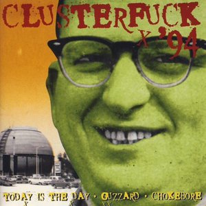 Clusterfuck '94 [Extremely Limited]