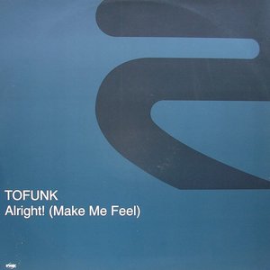 Alright! (Make Me Feel)
