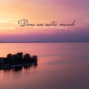 Dans un autre monde