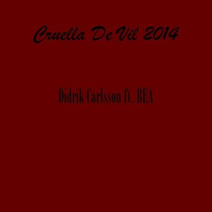 Cruella De Vil 2014 (feat. Bea)