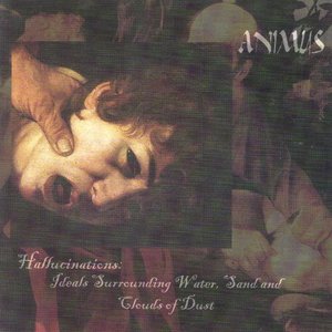 Hallucinations: Ideals Surrounding Water, Sand And Clouds Of Dust